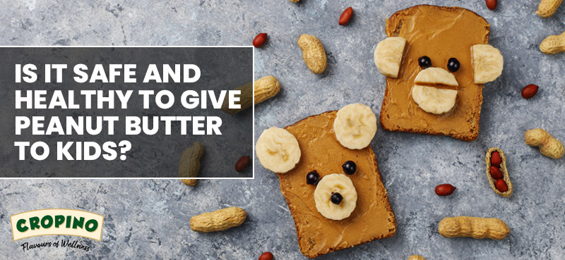 Is It Safe and Healthy to Give Peanut Butter to Kids